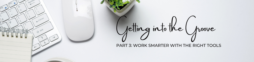 Work smarter with the right tools