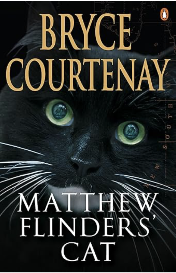 Bryce Courtenay Matthew Flinders' Cat